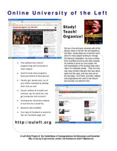 Online Univer sity of the Left Study! Teach! Organize!  •