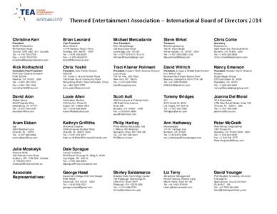 Themed Entertainment Association – International Board of Directors 2014 Christine Kerr Brian Leonard  Michael Mercadante