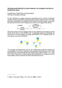 Studying closed-shell ions by matrix isolation: two examples, and what we learned from them. Krzysztof Piech, Vladimir Misic and Thomas Bally* University of Fribourg, Switzerland We have embarked on a program to generate