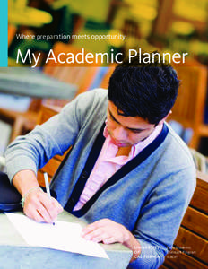 Where preparation meets opportunity.  My Academic Planner Early Academic Outreach Program