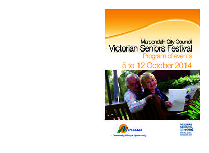 MCC Seniors Festival A5 Cover 2_Layout:25 PM Page 1  Maroondah City Council Maroondah City Council is a proud participant in the 2014 Victorian Seniors Festival
