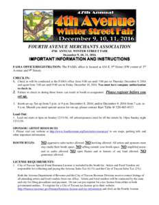 FOURTH AVENUE MERCHANTS ASSOCIATION 47th ANNUAL WINTER STREET FAIR December 9, 10, 11, 2016 IMPORTANT INFORMATION AND INSTRUCTIONS INSTRUCTIONS