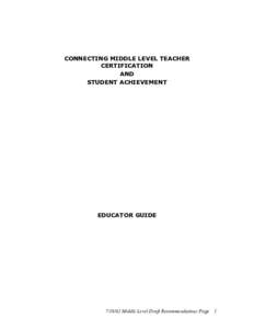 CONNECTING MIDDLE LEVEL TEACHER CERTIFICATION AND STUDENT ACHIEVEMENT  EDUCATOR GUIDE