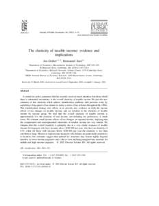 Journal of Public Economics[removed]–32 www.elsevier.com / locate / econbase The elasticity of taxable income: evidence and implications Jon Gruber a,c , *, Emmanuel Saez b,c