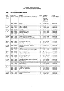 Pei Hwa Secondary School 2014 Prelim Examination Timetable Sec 4 Express/5 Normal Academic Date 20 Aug