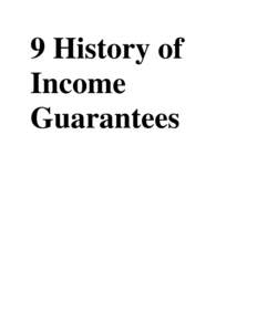 9 History of Income Guarantees