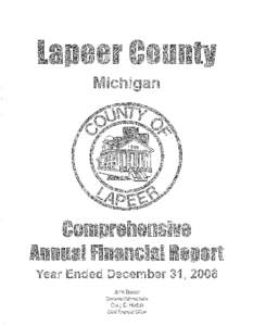 LAPEER COUNTY, MICHIGAN TABLE OF CONTENTS DECEMBER 31, 2006 Page Number SECTION ONE: INTRODUCTORY SECTION