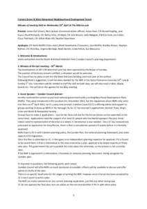 Fortune Green & West Hampstead Neighbourhood Development Forum  Minutes of meeting held on Wednesday 25th April at The Alliance pub  Present: James Earl (Chair), Nick Jackson (Communications of