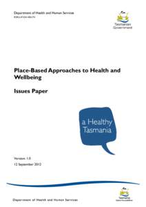 Department of Health and Human Services POPULATION HEALTH Place-Based Approaches to Health and Wellbeing Issues Paper