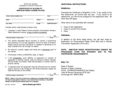 STATE OF ALASKA DIVISION OF MOTOR VEHICLES ADDITIONAL INSTRUCTIONS: RENEWAL: