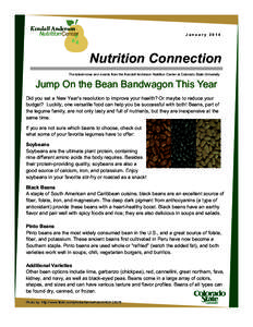 January[removed]Nutrition Connection The latest news and events from the Kendall Anderson Nutrition Center at Colorado State University  Jump On the Bean Bandwagon This Year