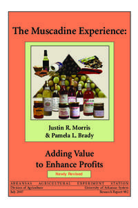 The Muscadine Experience:  Justin R. Morris & Pamela L. Brady  Adding Value