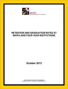 2013 Retention and Graduation Rates at Maryland Four-Year Institutions