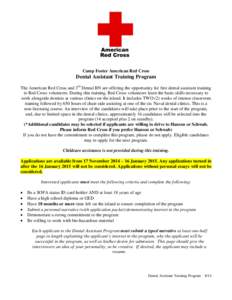 Camp Foster American Red Cross  Dental Assistant Training Program The American Red Cross and 3rd Dental BN are offering the opportunity for free dental assistant training to Red Cross volunteers. During this training, Re
