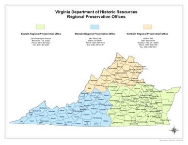 Virginia Department of Historic Resources Regional Preservation Offices Eastern Regional Preservation Office  Western Regional Preservation Office