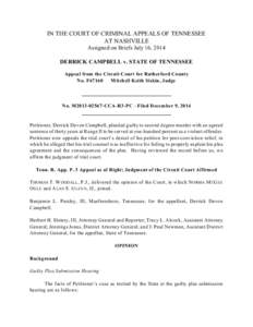 IN THE COURT OF CRIMINAL APPEALS OF TENNESSEE AT NASHVILLE Assigned on Briefs July 16, 2014 DERRICK CAMPBELL v. STATE OF TENNESSEE Appeal from the Circuit Court for Rutherford County No. F67160