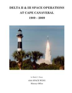 Delta rockets / Cape Canaveral Air Force Station / Boeing / 45th Space Wing / 45th Launch Group / 1st Space Launch Squadron / Cape Canaveral Air Force Station Space Launch Complex 17 / 45th Operations Group / Space and Missile Systems Center / Florida / Space technology / Spaceports