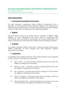 36th MALAYSIAN INTERNATIONAL OPEN BOWLING CHAMPIONSHIP[removed]November 2013 Sunway Mega Lanes, Sunway Pyramid RULES & REGULATIONS 1. Championship Organization and Sanction