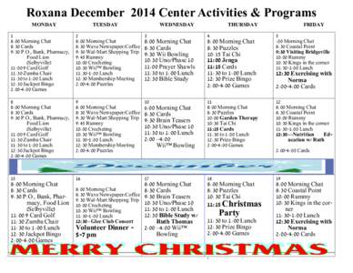 Roxana December 2014 Center Activities & Programs M)MONMon MONDAY Tue TUESDAY