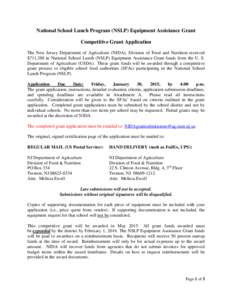 National School Lunch Program (NSLP) Equipment Assistance Grant Competitive Grant Application The New Jersey Department of Agriculture (NJDA), Division of Food and Nutrition received $711,388 in National School Lunch (NS