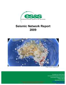 Seismic Network Report 2009 Image courtesy Google Earth  Compiled by Claire Payne