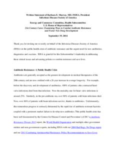 Written Statement of Barbara E. Murray, MD, FIDSA, President Infectious Diseases Society of America Energy and Commerce Committee, Health Subcommittee U.S. House of Representatives 21st Century Cures: Examining Ways to C