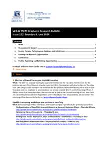 VCA & MCM Graduate Research Bulletin Issue 102: Monday 9 June 2014 Contents 1.  News ..................................................................................................................................... 1