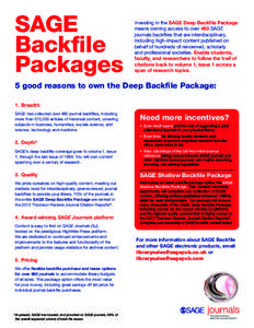 SAGE Backfile Packages Investing in the SAGE Deep Backfile Package means owning access to over 460 SAGE