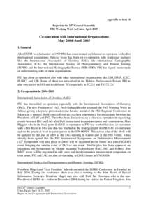 Appendix to item 16 Report to the 28th General Assembly FIG Working Week in Cairo, April 2005 Co-operation with International Organisations May 2004–April 2005