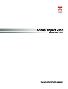 国際社会 技術力・ ノウハウの向上 Annual Report 2012 Year ended March 31, 2012