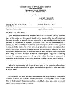 DISTRICT COURT OF APPEAL, FIRST DISTRICT 2000 Drayton Drive Tallahassee, Florida[removed]Telephone No[removed]April 10, 2013 CASE NO.: 1D13-1355