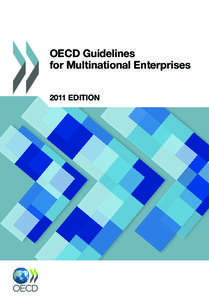 OECD Guidelines for Multinational Enterprises 2011 EDITION OECD Guidelines for Multinational
