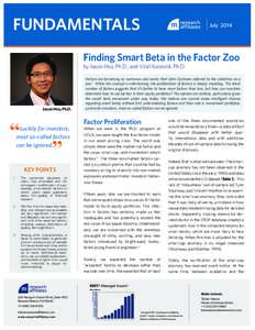 FUNDAMENTALS  July 2014 Finding Smart Beta in the Factor Zoo by Jason Hsu, Ph.D., and Vitali Kalesnik, Ph.D.