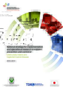 New Health Technologies for TB, Malaria and NTDs  National strategy for implementation and operational research to support prevention and control of tuberculosis, malaria and