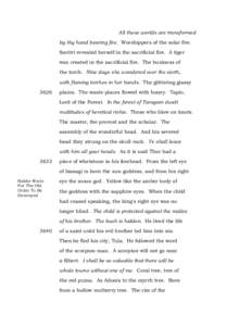 All these worlds are transformed by thy hand bearing fire. Worshippers of the solar fire. Savitri revealed herself in the sacrificial fire. A tiger was created in the sacrificial fire. The business of the torch. Nine day