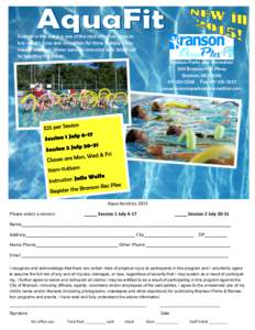 Exercise in the water is one of the most effective ways to lose weight, tone and strengthen for those seeking a low impact workout. Water aerobics instructor Julie Wolfe will be teaching the classes. Branson Parks and Re