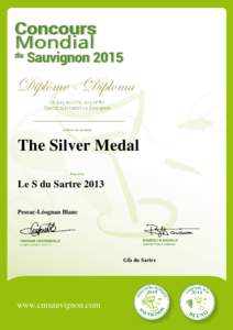 The Silver Medal Le S du Sartre 2013 Pessac-Léognan Blanc Gfa du Sartre