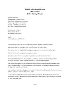 CAMPO Policy Board Meeting May 19, 2014 Draft - Meeting Minutes Member Attendees: Jorge Morales – County Council Zack Ellison – County Plan Commission