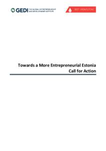 Towards a More Entrepreneurial Estonia Call for Action P a g e 2 | 66  TABLE OF CONTENTS