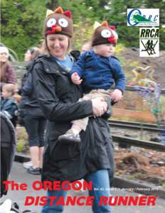 The OREGON 		 DISTANCE RUNNER Vol. 42, Issue 1 • January / February 2013  ORRC Board of Directors