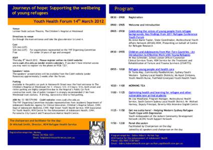 Journeys of hope: Supporting the wellbeing of young refugees th Youth Health Forum 14 March 2012 Venue