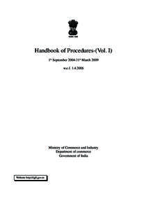 Handbook of Procedures-(Vol. I) 1st September 2004-31st March 2009 w.e.f[removed]Ministry of Commerce and Industry Department of commerce
