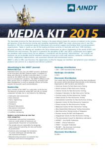 MEDIA KIT 2015 The Australian Institute for Non-destructive Testing is the peak industry body for services in relation to the science and practice of non-destructive testing and condition monitoring. AINDT has come a lon