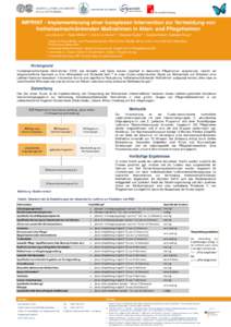 IMPRINT - Implementierung einer komplexen Intervention zur Vermeidung von freiheitseinschränkenden Maßnahmen in Alten- und Pflegeheimen Jens Abraham1, Ralph Möhler1, 2, Adrienne Henkel1, 3, Ramona Kupfer3, 4, Sascha K