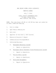 NEW JERSEY WATER SUPPLY AUTHORITY MEETING AGENDA July 7, 2014 CANAL OFFICE CONFERENCE ROOM 770 Bear Tavern Road West Trenton, New Jersey