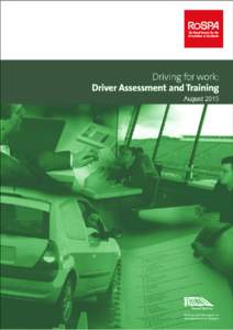 Introduction Driving is the most dangerous work activity that most people do. Research indicates that over 100 people are killed and seriously injured every week in crashes involving someone who was driving, riding or o