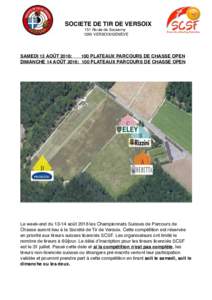 SOCIETE DE TIR DE VERSOIX 151 Route de Sauverny 1290 VERSOIX/GENEVE SAMEDI 13 AOÛT 2016: 100 PLATEAUX PARCOURS DE CHASSE OPEN