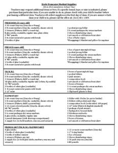 Ecole Francaise Student Supplies[removed]Academic School Year Teachers may request additional items or fees. If a specific brand, type, or size is indicated, please purchase that particular item. If you are unable to d