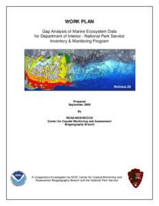 WORK PLAN Gap Analysis of Marine Ecosystem Data for Department of Interior - National Park Service Inventory & Monitoring Program  Prepared