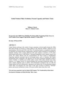 GRIPS Policy Research Center  Discussion Paper: 10-03 United ations Police Evolution, Present Capacity and Future Tasks